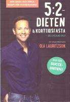 5:2 dieten & korttidsfasta : s&aring; lyckas du!