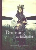 Drottning av Bredfj&auml;llet : Anna Jonsdotter