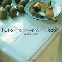 Kakel, klinker & mosaik
