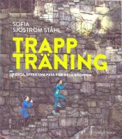 Trapptr&auml;ning  : korta, effektiva pass f&ouml;r hela kroppen