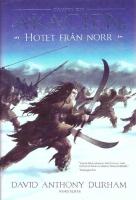 Hotet fr&aring;n norr : kampen om Akacien