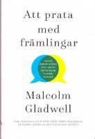 Att prata med fr&auml;mlingar : vad vi borde k&auml;nna till om de m&auml;nniskor vi inte k&auml;nner
