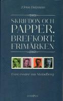 Skrifdon och papper, brefkort, frim&auml;rken : fyra ess&auml;er om Strindberg