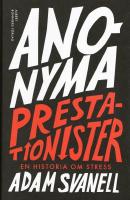 Anonyma prestationister : en historia om stress