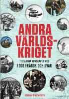 Andra v&auml;rldskriget : testa dina kunskaper med 1 000 fr&aring;gor och svar
