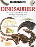 Dinosaurier : [dinosauriernas sp&auml;nnande v&auml;rld i n&auml;rbild - deras utveckling, beteende, milj&ouml; och varf&ouml;r de pl&ouml;tsligt f&ouml;rsvann]