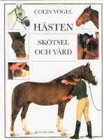 H&auml;sten - Sk&ouml;tsel och v&aring;rd