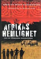 Afrikas hemlighet : och de f&ouml;rbjudna kunskaperna