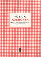 Rutiga kokboken : grundkokboken för stora och små hushåll - över 1500 recept