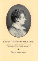 Esaias Tegn&eacute;rs kyrkliga tal. Del I, &Aring;ren 1813-1823
