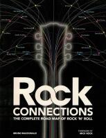 Rock connections - the complete road map of rock 'n' roll