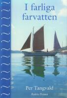 I farliga farvatten