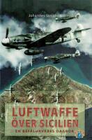 Luftwaffe &ouml;ver Sicilien : en bef&auml;lhavares dagbok