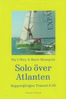 Solo &ouml;ver Atlanten : kappseglingen Transat 6.50