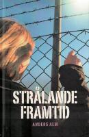 Str&aring;lande framtid