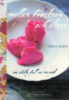 Mellan hjortron och oliver : en v&auml;rld full av recept