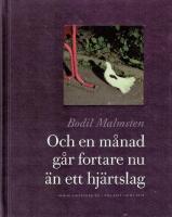 Och en m&aring;nad g&aring;r fortare nu &auml;n ett hj&auml;rtslag