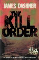 The Kill Order (Maze Runner 4)