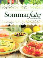 Sommarfester : ur Allt om Mat