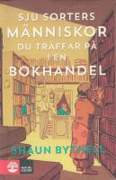 Sju sorters m&auml;nniskor du tr&auml;ffar p&aring; i en bokhandel