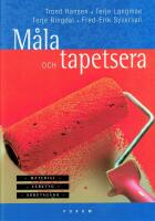 M&aring;la och tapetsera