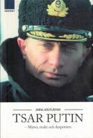 Tsar Putin : myter, makt och despotism