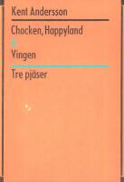 Chocken, Happyland & Vingen