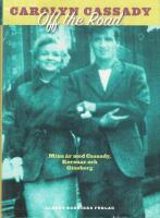 Off the Road : mina &aring;r med Cassady, Kerouac och Ginsberg