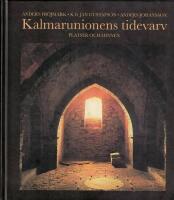 Kalmarunionens tidevarv : platser och minnen