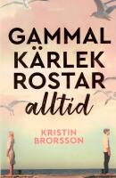 Gammal k&auml;rlek rostar alltid