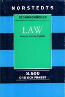 English law dictionary : engelsk-svensk-engelsk : Law : engelsk-svensk-engelsk