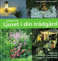 Id&eacute;bok om ljuset i din tr&auml;dg&aring;rd