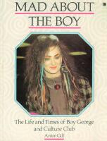 Mad about the boy - The Life and Times of Boy George and Culture Club