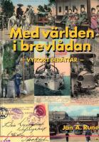 Med v&auml;rlden i brevl&aring;dan : vykort ber&auml;ttar