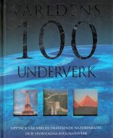 V&auml;rldens 100 underverk