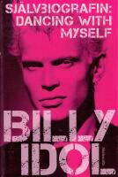 Dancing with myself : sj&auml;lvbiografin