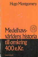 Medelhavsv&auml;rldens historia till omkring 400 e. Kr