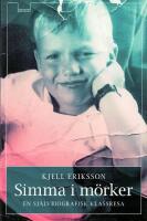 Simma i m&ouml;rker : en sj&auml;lvbiografisk klassresa