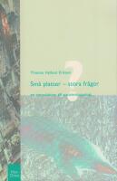 Sm&aring; platser - stora fr&aring;gor : En introduktion till socialantropologi