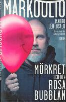 Markoolio, m&ouml;rkret och den rosa bubblan