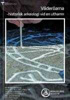 V&auml;der&ouml;arna - historisk arkeologi vid en uthamn