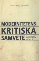 Modernitetens kritiska samvete : en samh&auml;llsvetenskap som g&ouml;r nytta
