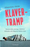 Historiens v&auml;rsta klavertramp : katastrofala misstag, ofattbara felbeslut och kl&aring;parna bakom dem