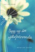 Bygg upp ditt sj&auml;lvf&ouml;rtroende