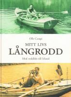 Mitt livs l&aring;ngrodd : Med roddb&aring;t till Irland