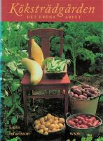 K&ouml;kstr&auml;dg&aring;rden : det gr&ouml;na arvet