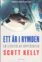 Ett &aring;r i rymden : en livstid av uppt&auml;ckter