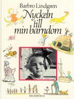 Nyckeln till min barndom : antologi