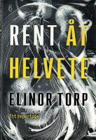 Rent &aring;t helvete