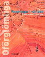 Of&ouml;rgl&ouml;mliga vandringar i v&auml;rlden